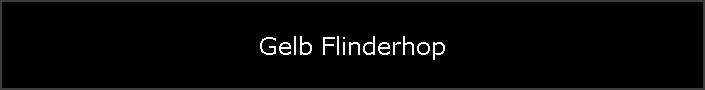 Gelb Flinderhop
