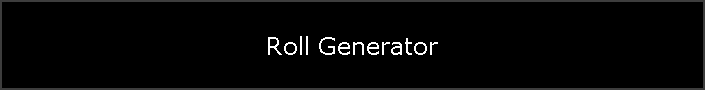 Roll Generator